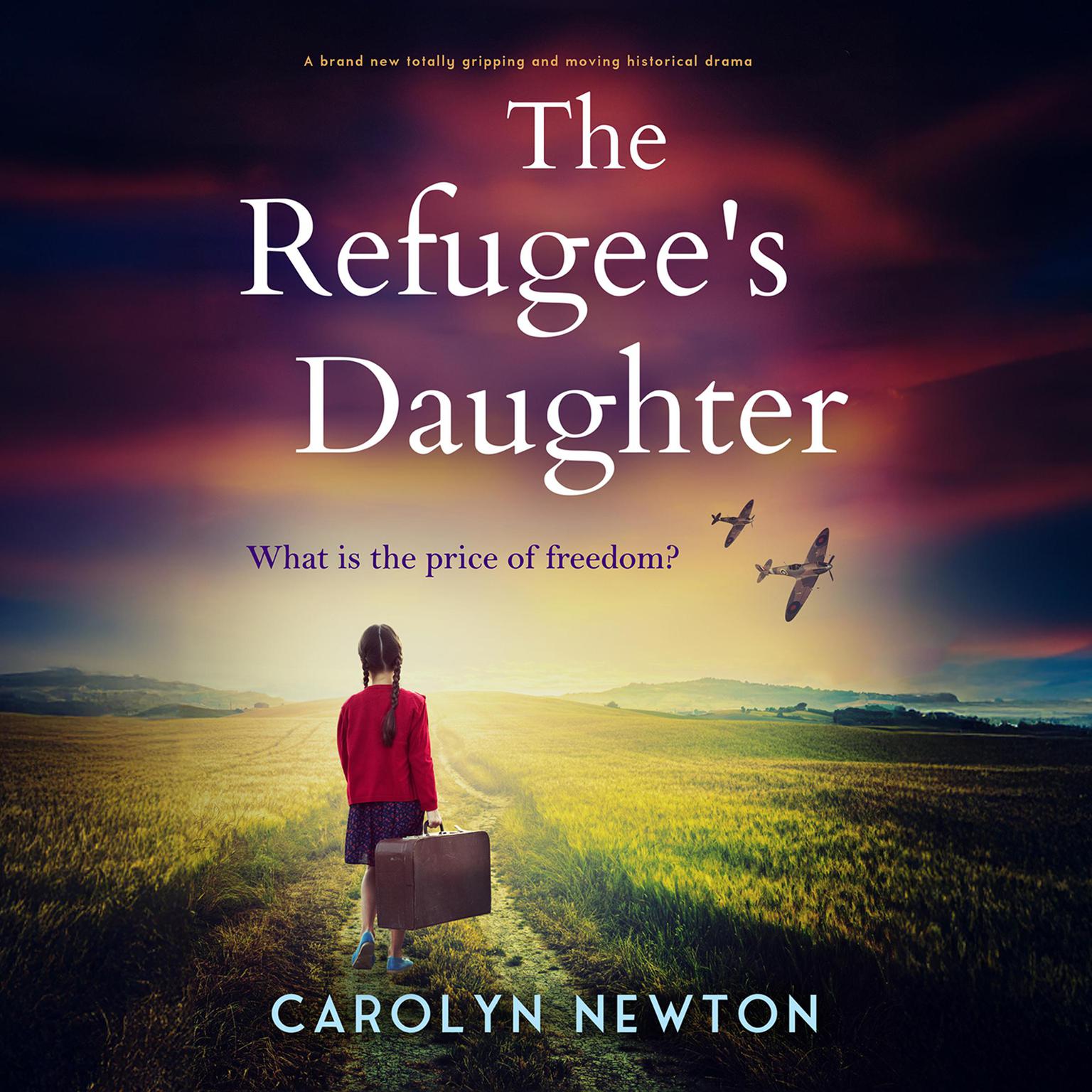 The Refugees Daughter Audiobook, by Carolyn Newton