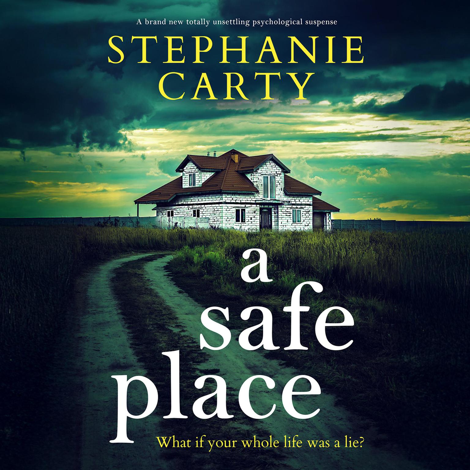 A Safe Place Audiobook, by Stephanie Carty