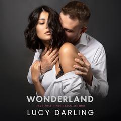 Wonderland Audibook, by Lucy Darling