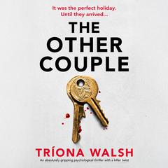 The Other Couple: An absolutely gripping psychological thriller with a killer twist Audibook, by Tríona Walsh