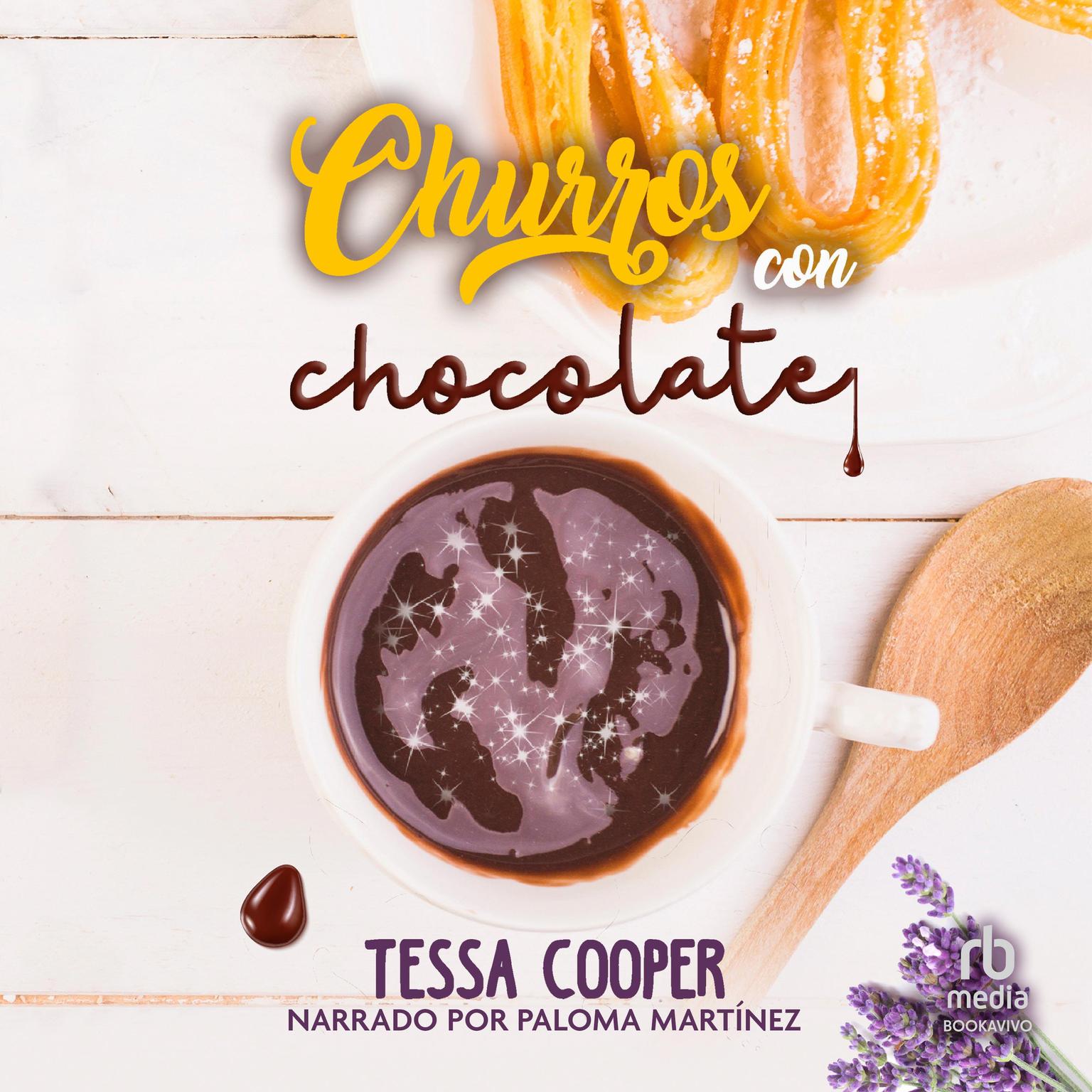 Churros con Chocolate Churros and Chocolate Audiobook, by Tessa Cooper