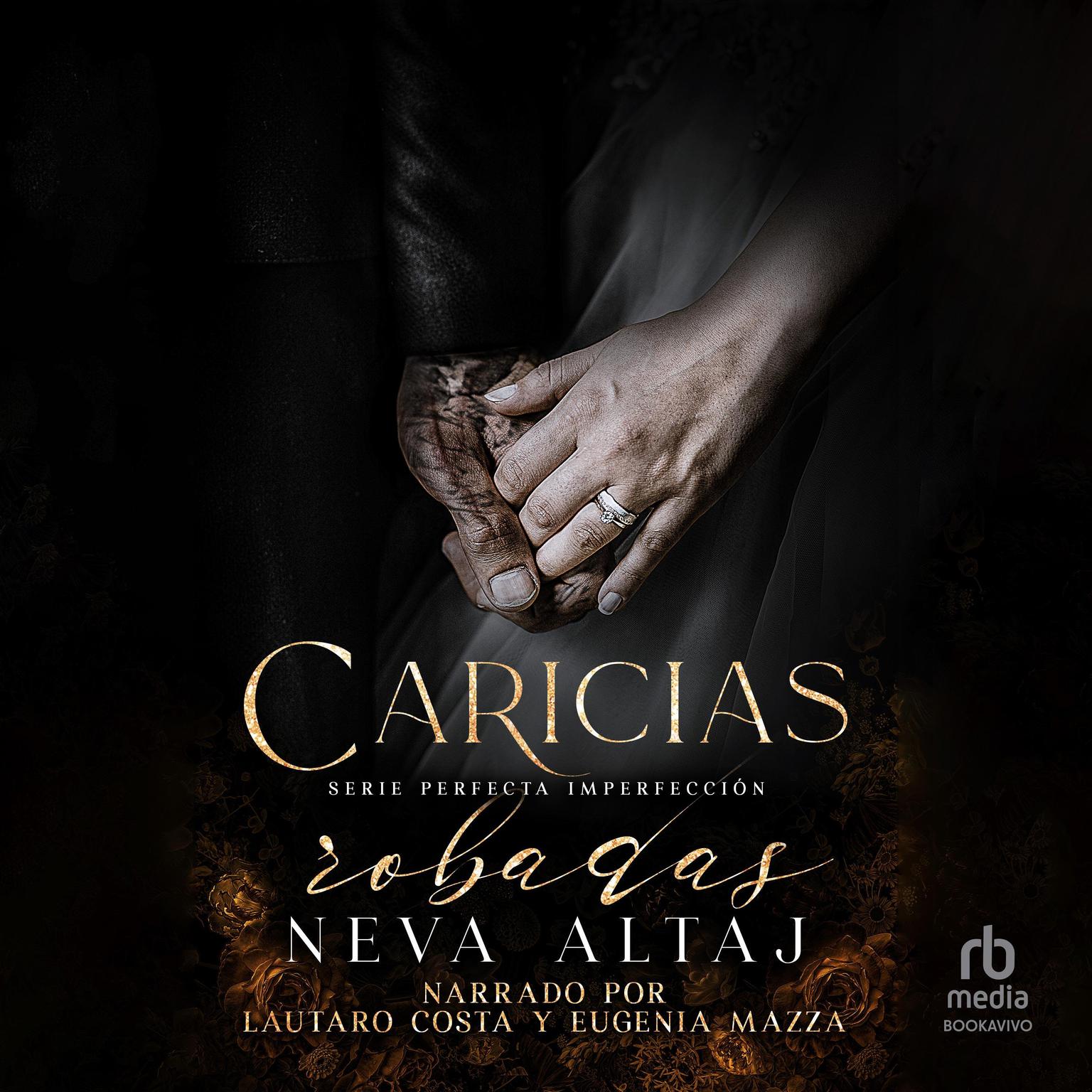 Caricias Robadas: Mafia Romance Stolen Touches: An Arranged Marriage Mafia Romance Audiobook, by Neva Altaj