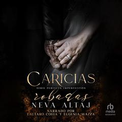 Caricias Robadas: Mafia Romance 'Stolen Touches: An Arranged Marriage Mafia Romance' Audibook, by Neva Altaj