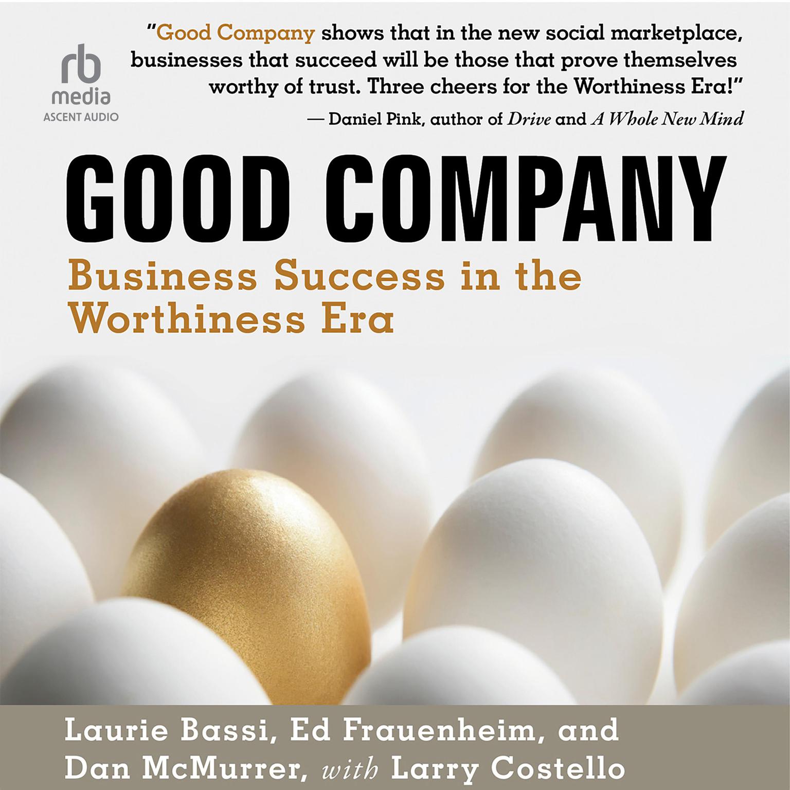 Good Company: Business Success in the Worthiness Era Audiobook, by Laurie Bassi