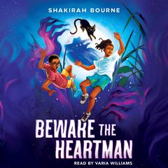 Beware the Heartman Audibook, by Shakirah Bourne