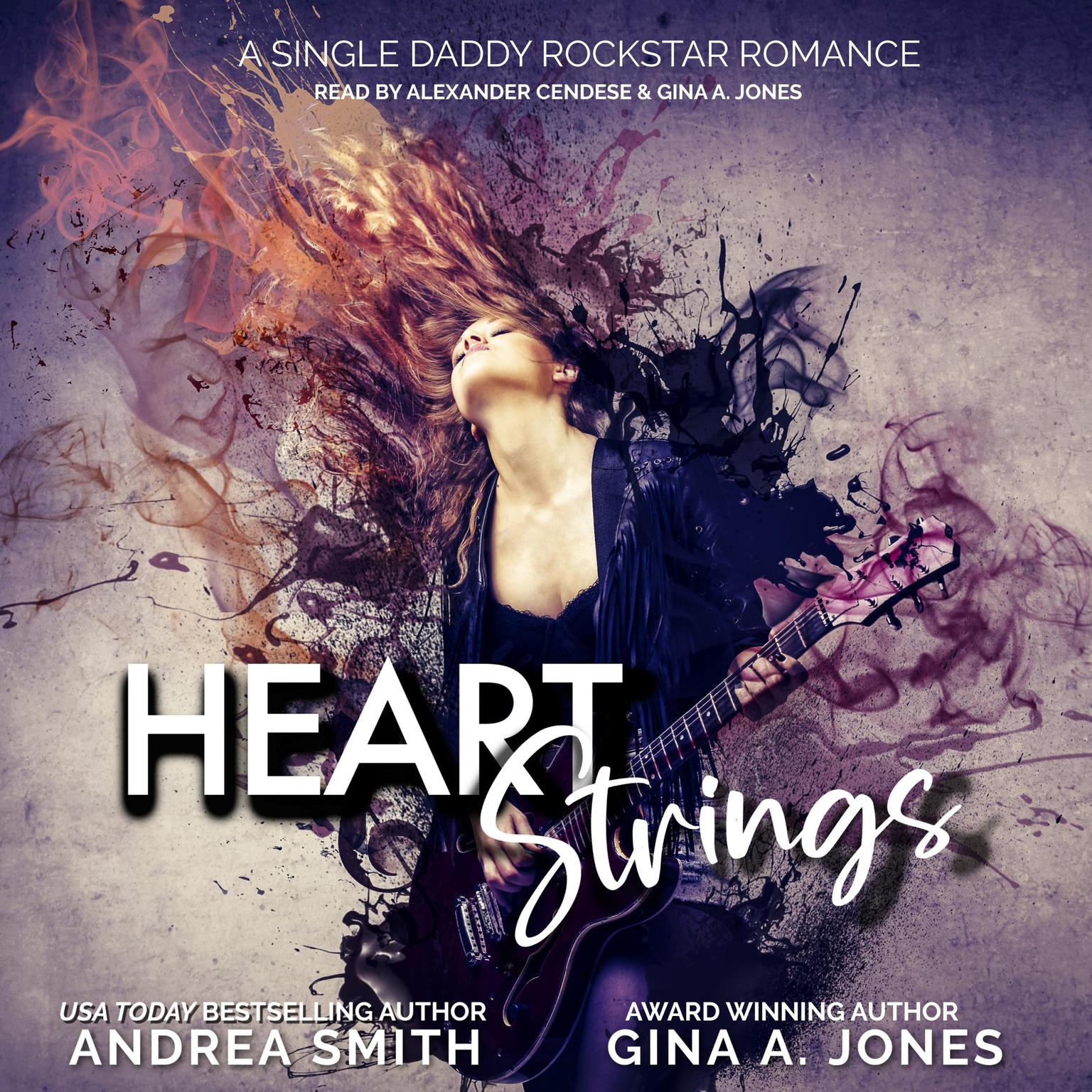 Heart Strings: A Single Daddy Rockstar Romance Audiobook, by Andrea Smith