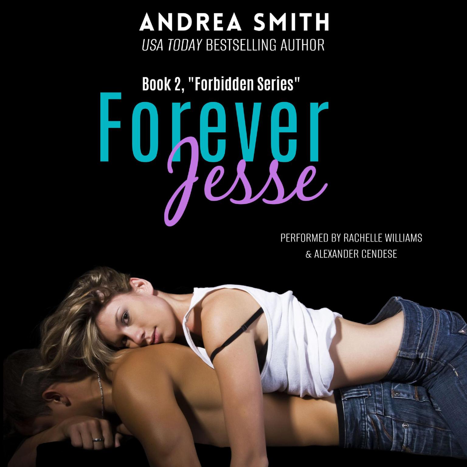 Forever Jesse: Forbidden Series Book 2 Audiobook, by Andrea Smith