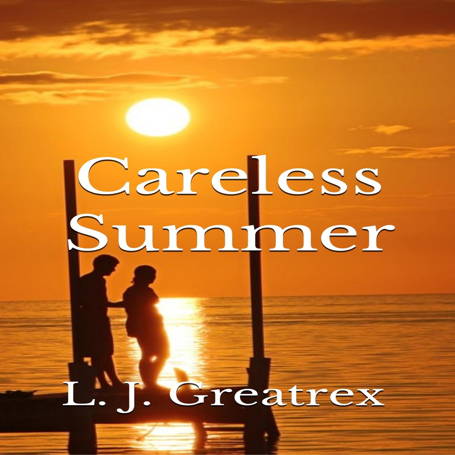 Careless Summer Audiobook, by L.J. Greatrex