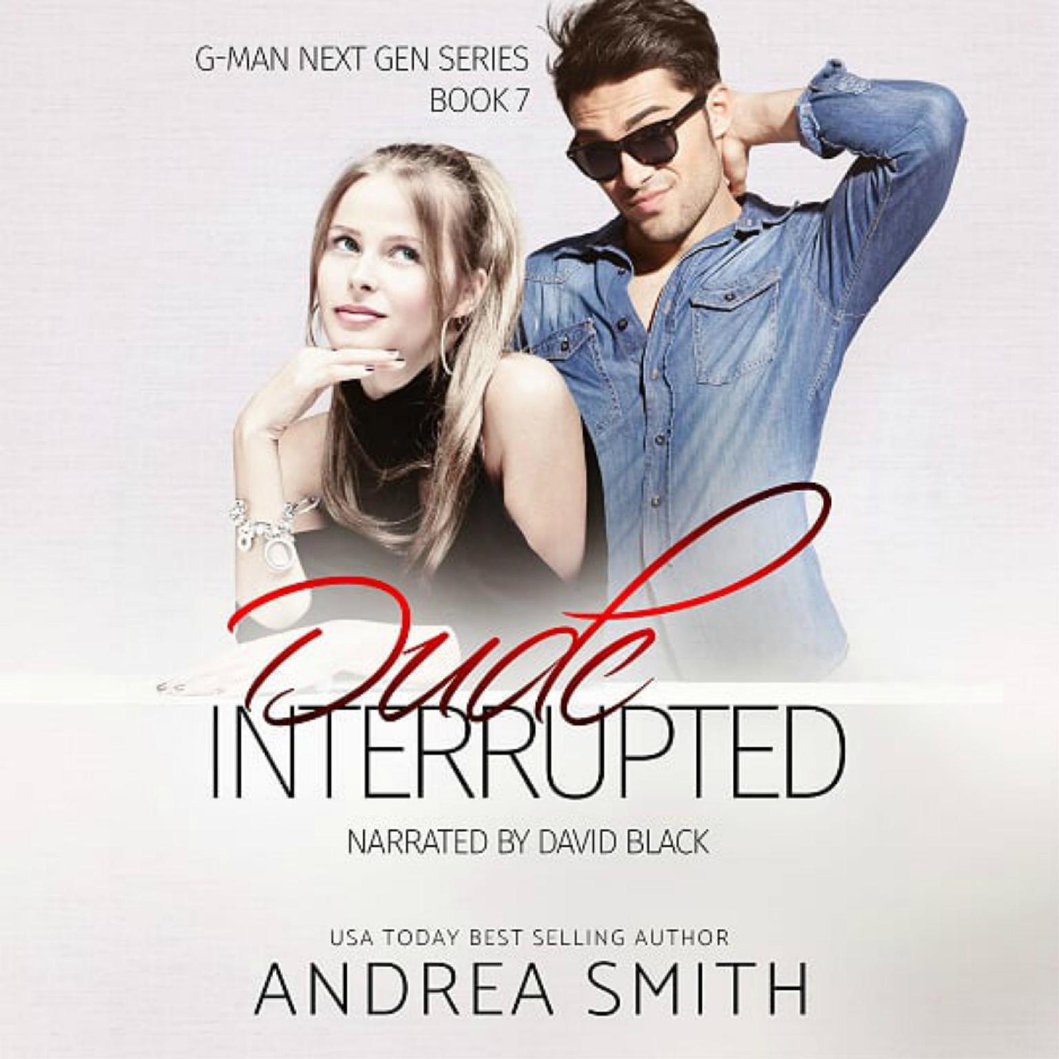 Dude Interrupted: G-Man Next Generation Audiobook, by Andrea Smith