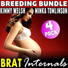 Brat Internals 4 Pack : Books 1 - 4 (First Time Erotica Pregnancy Erotica Age Gap Erotica Bundle) Audibook, by Kimmy Welsh