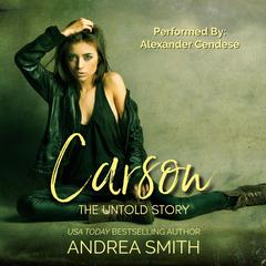 Carson: The Untold Story Audibook, by Andrea Smith