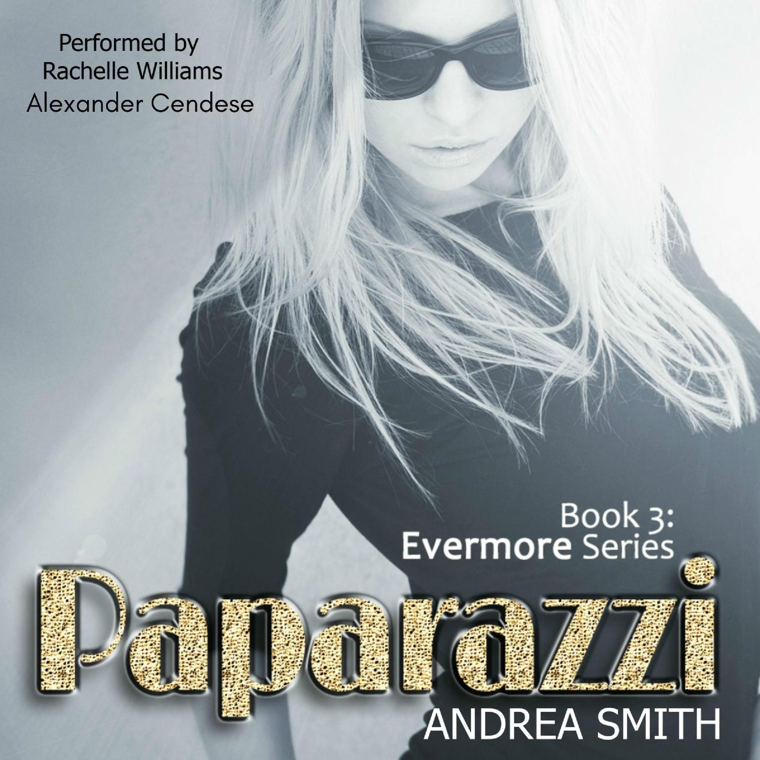 Paparazzi: Evermore Series Book 3 Audiobook, by Andrea Smith