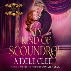 My Kind of Scoundrel Audibook, by Adele Clee