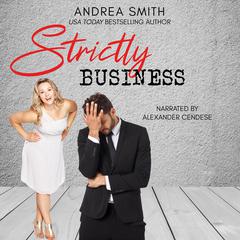 Strictly Business Audibook, by Andrea Smith