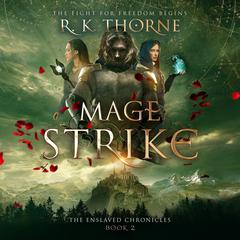 Mage Strike Audibook, by R. K. Thorne