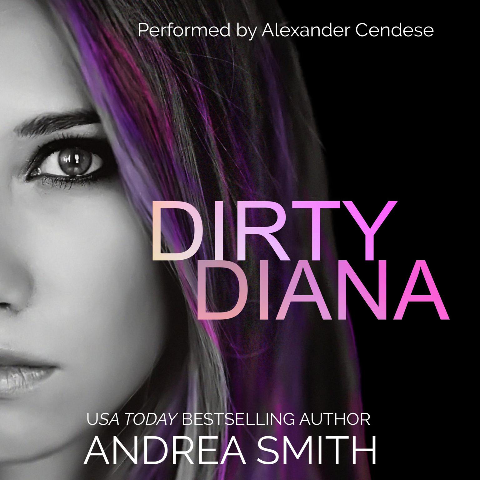 Dirty Diana Audiobook, by Andrea Smith