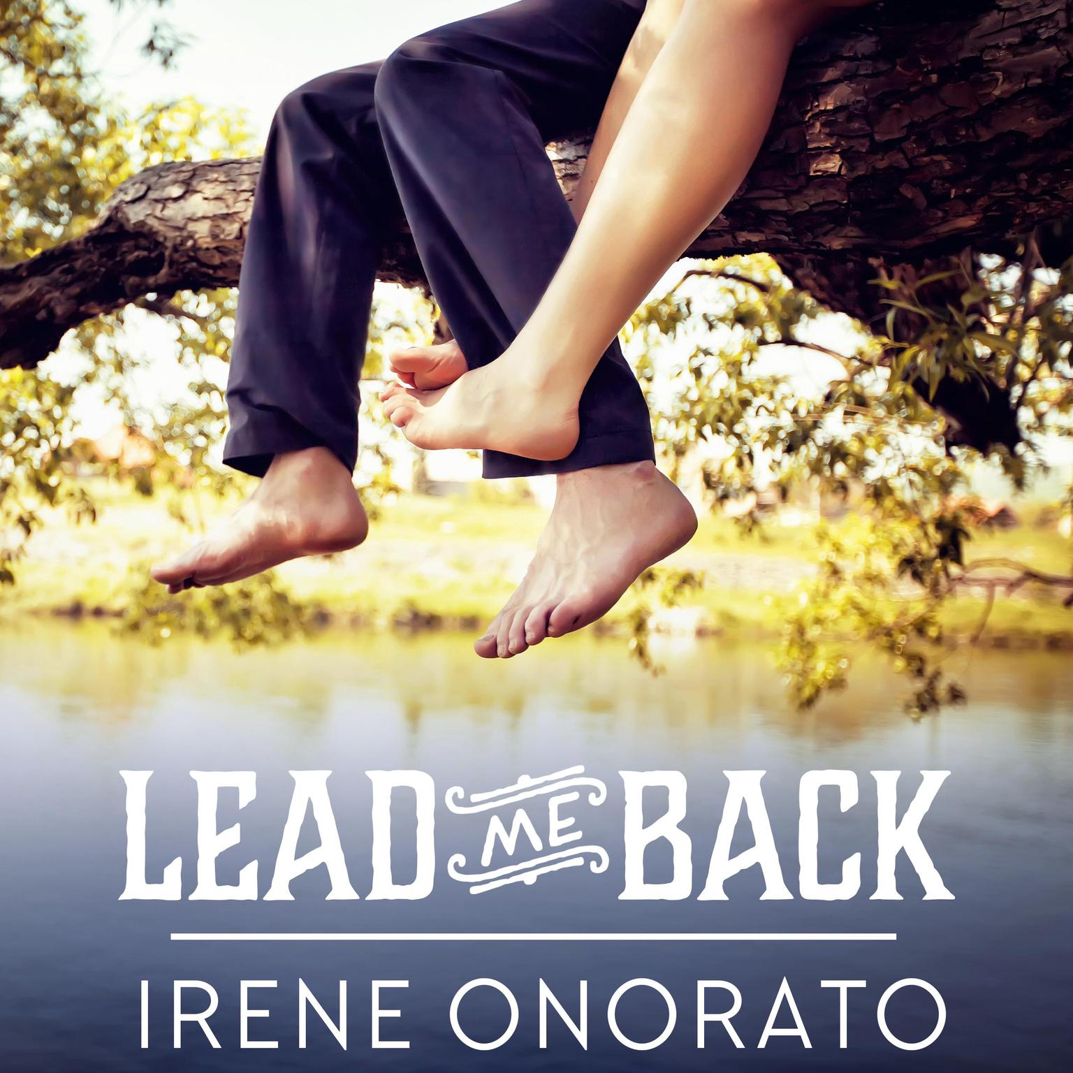 Lead me Back Audiobook, by Irene Onorato