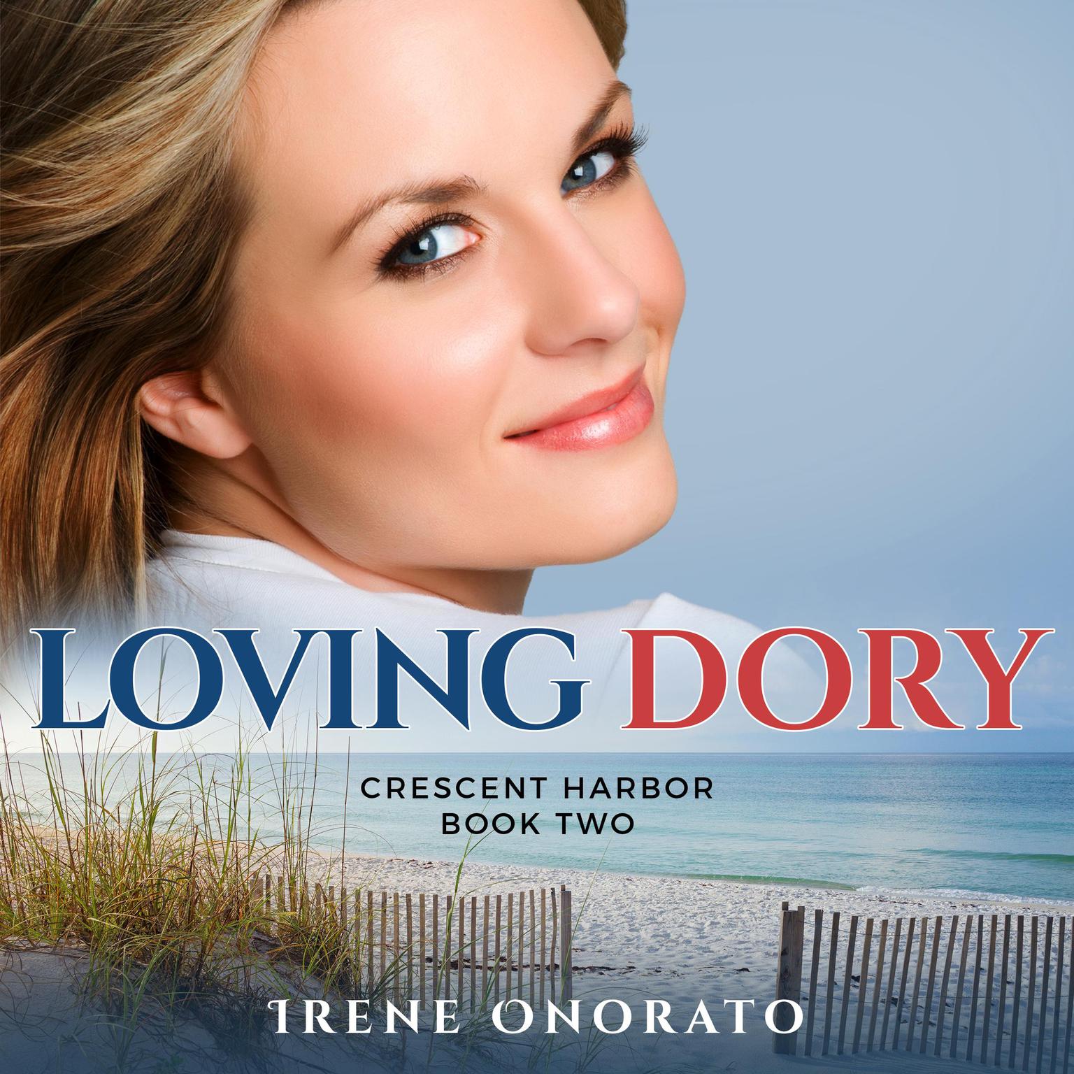 Loving Dory Audiobook, by Irene Onorato