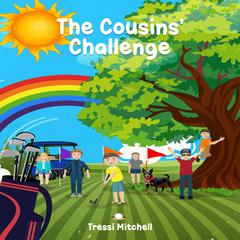 The Cousins’ Challenge: Overcoming Obstacles Together Audiobook, by Tressi Mitchell