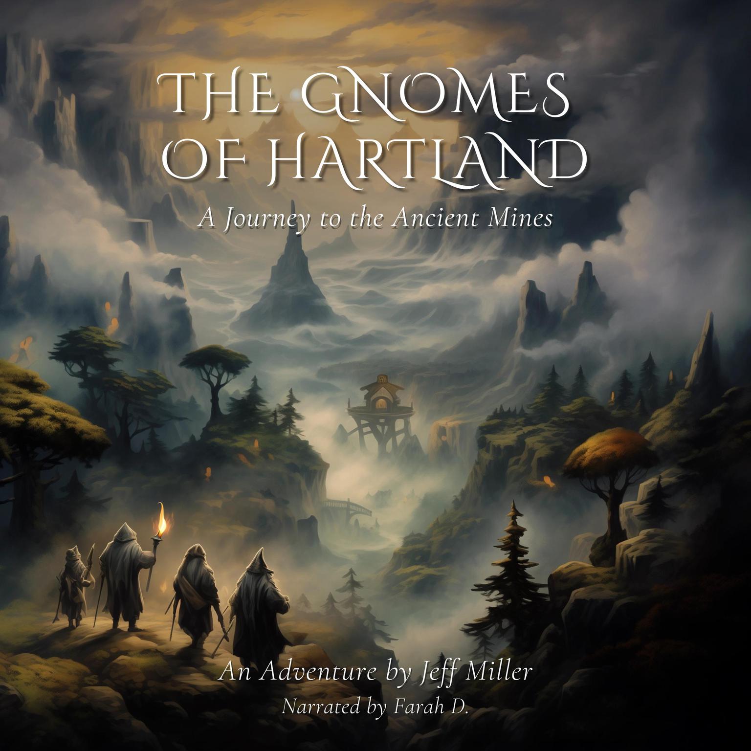 The Gnomes of Hartland: A Journey to the Ancient Mines Audiobook, by Jeff Miller