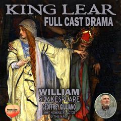 King Lear: Full Cast Drama Audibook, by William Shakespeare