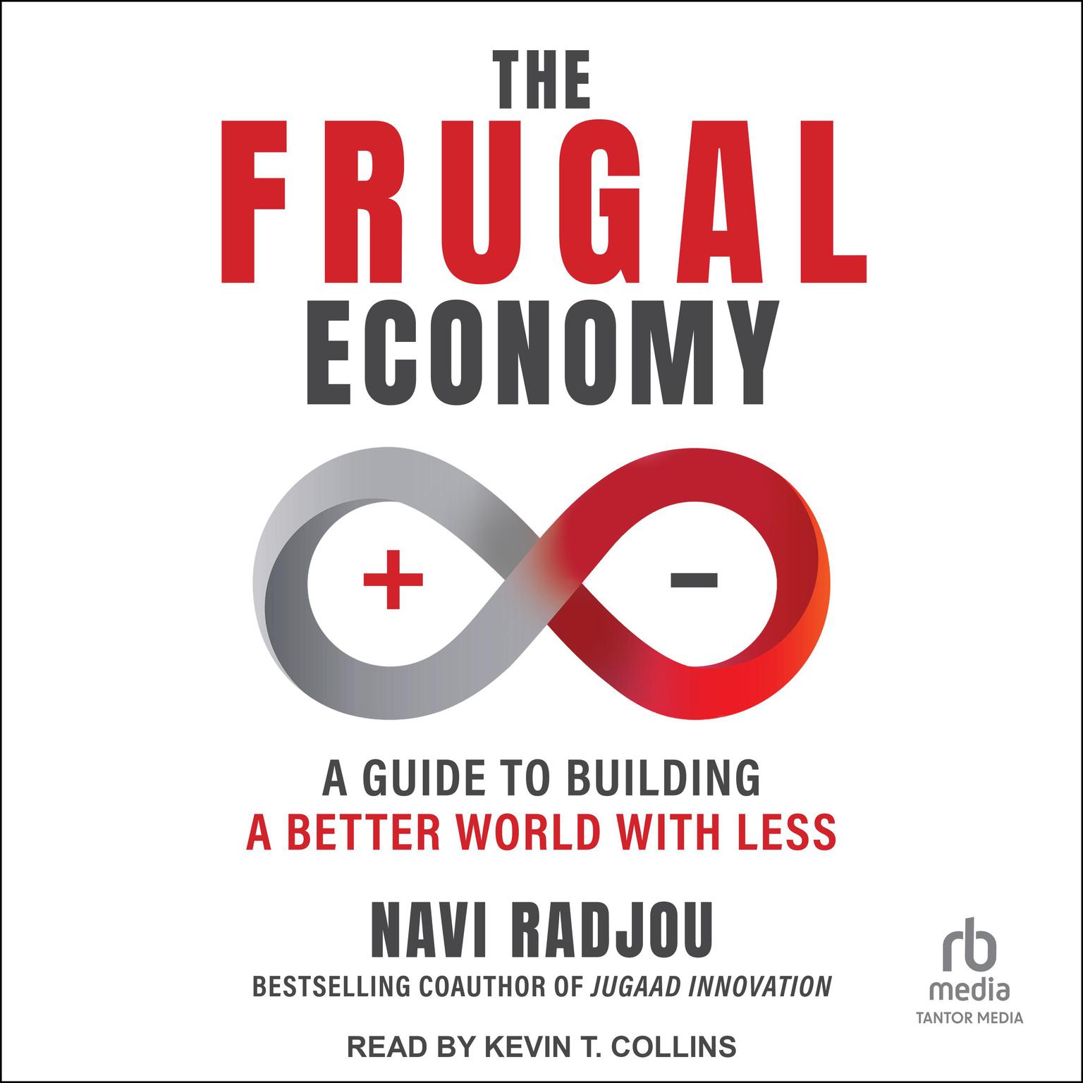 The Frugal Economy: Building a Better World With Less Audiobook, by Navi Radjou