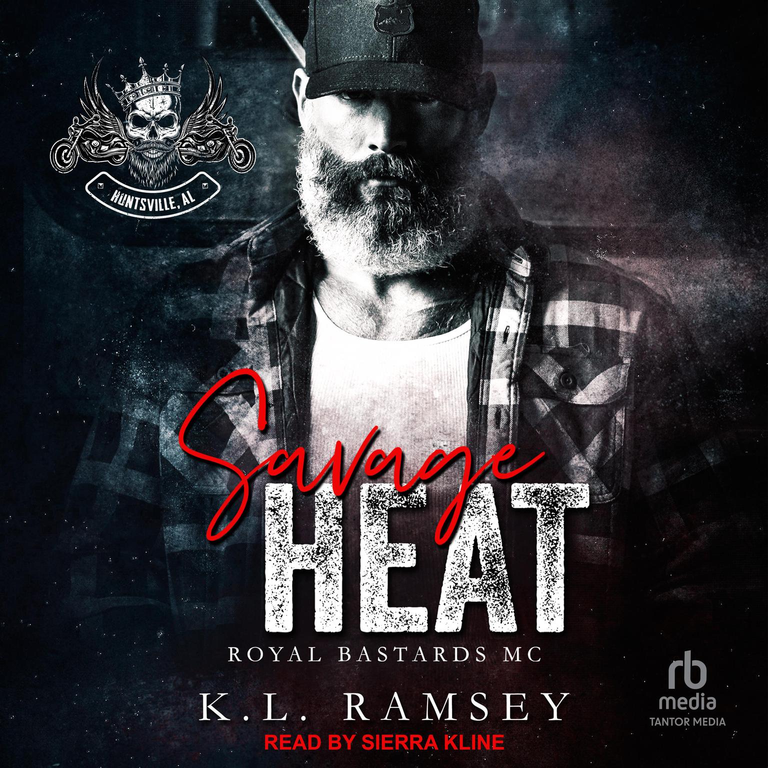 Savage Heat: Royal Bastards MC: Hunstville Chapter Audiobook, by K. L. Ramsey