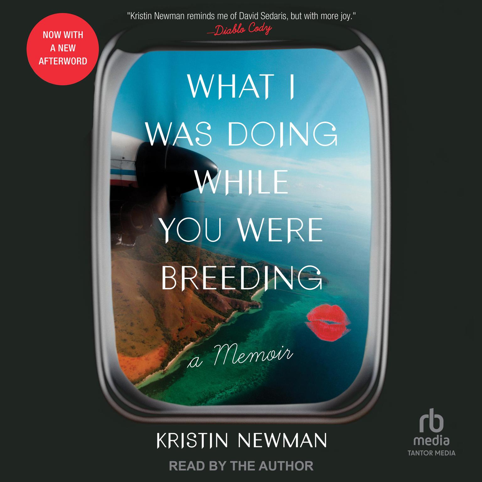 What I Was Doing While You Were Breeding: A Memoir Audiobook, by Kristin Newman