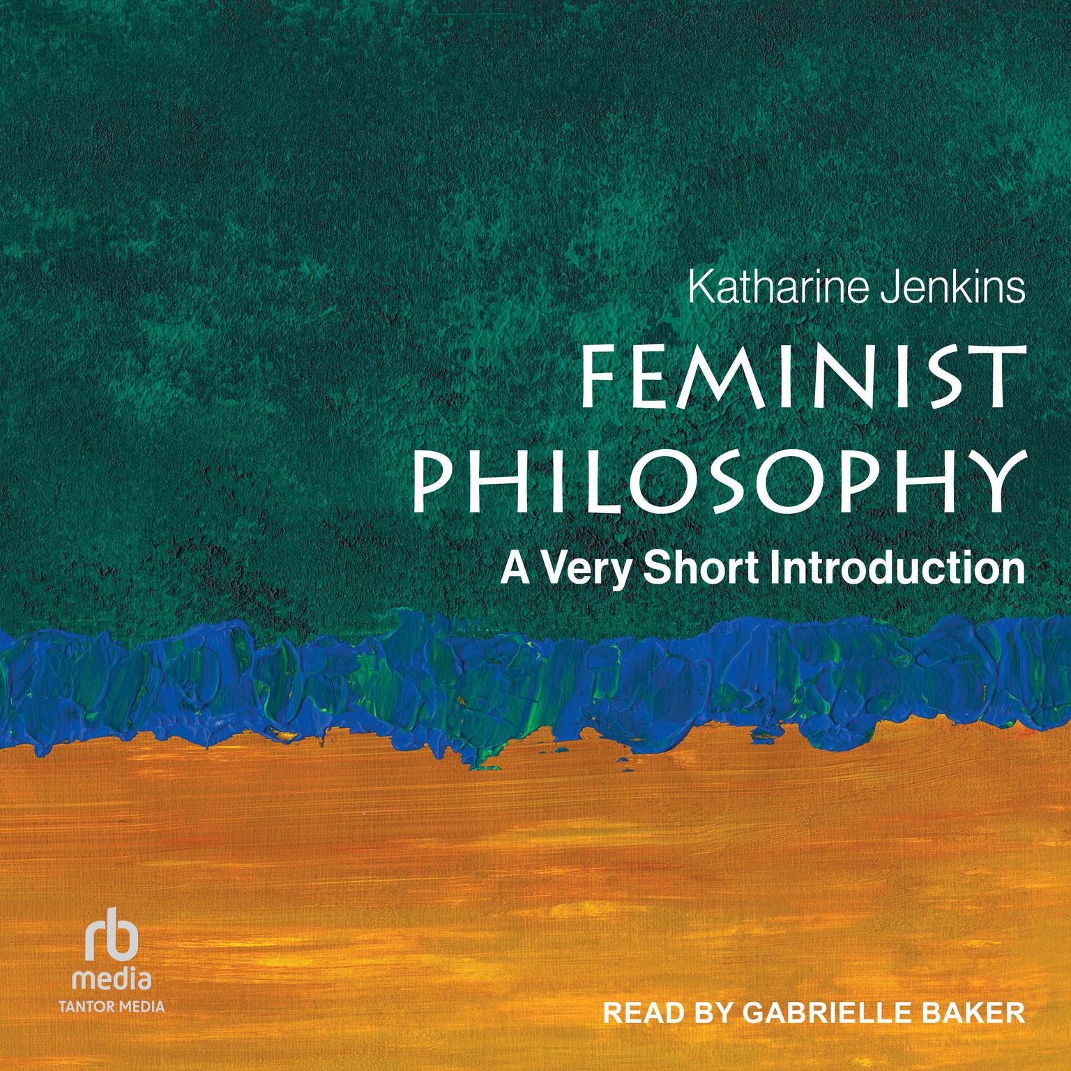 Feminist Philosophy: A Very Short Introduction Audiobook, by Katharine Jenkins