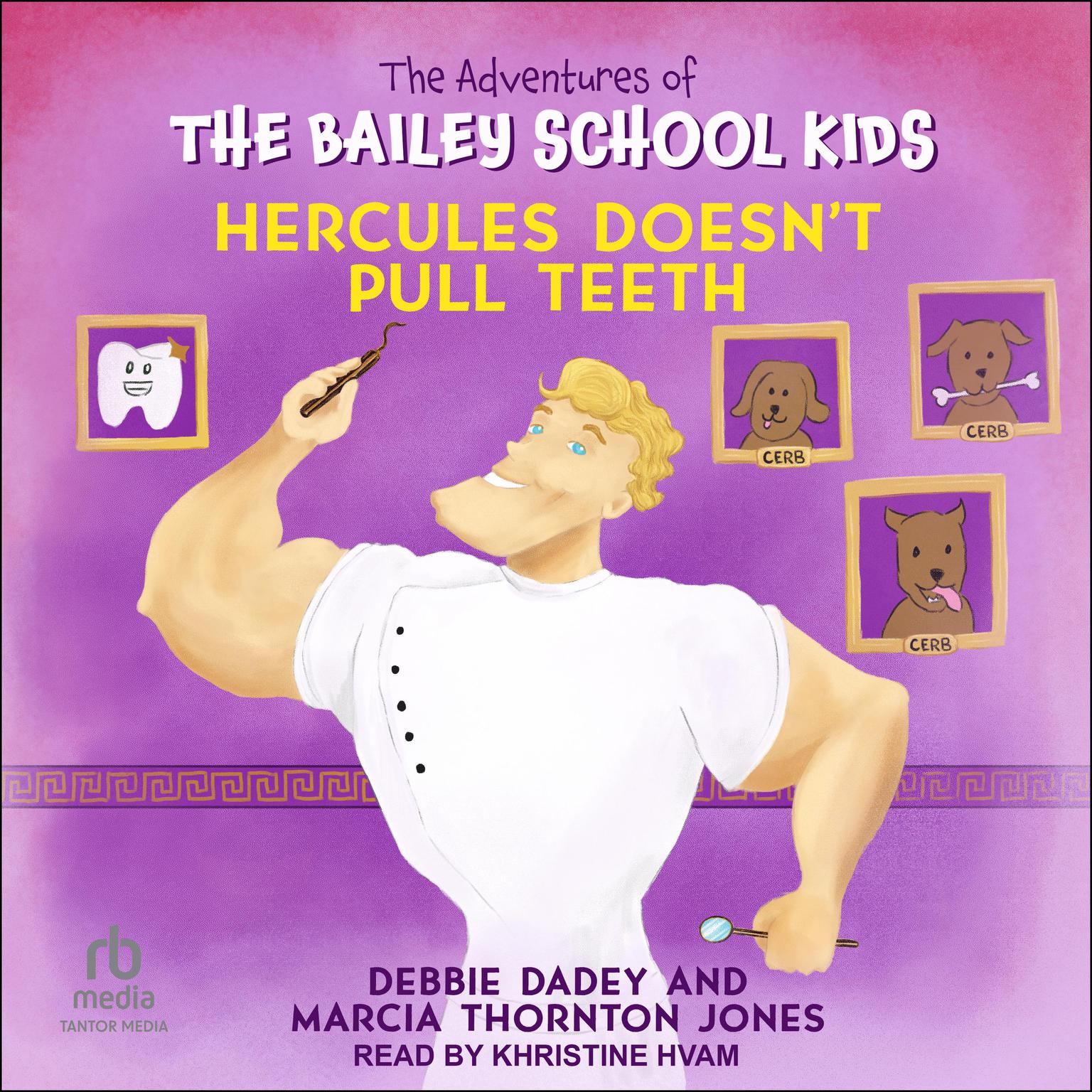 Hercules Doesnt Pull Teeth Audiobook, by Debbie Dadey