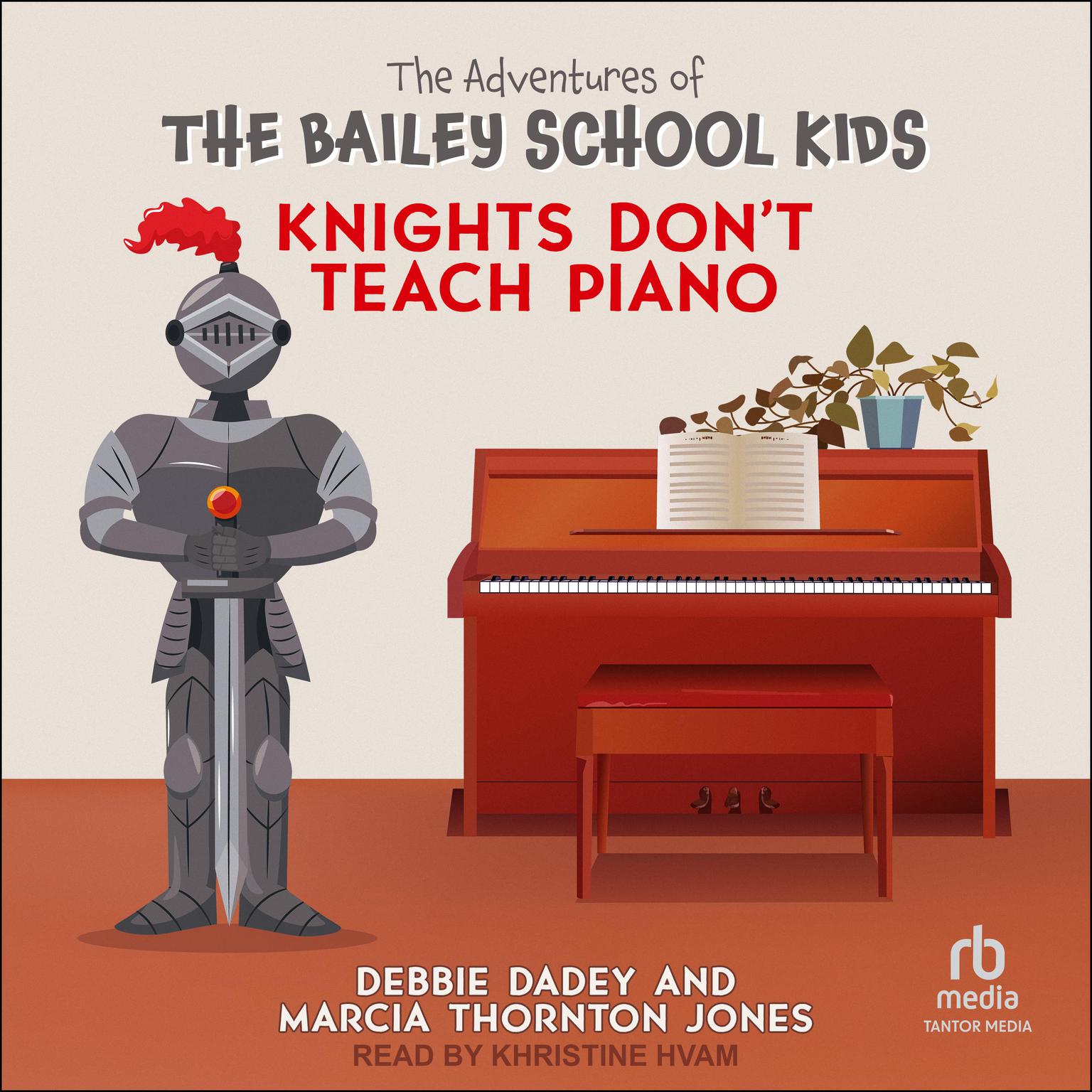 Knights Dont Teach Piano Audiobook, by Debbie Dadey