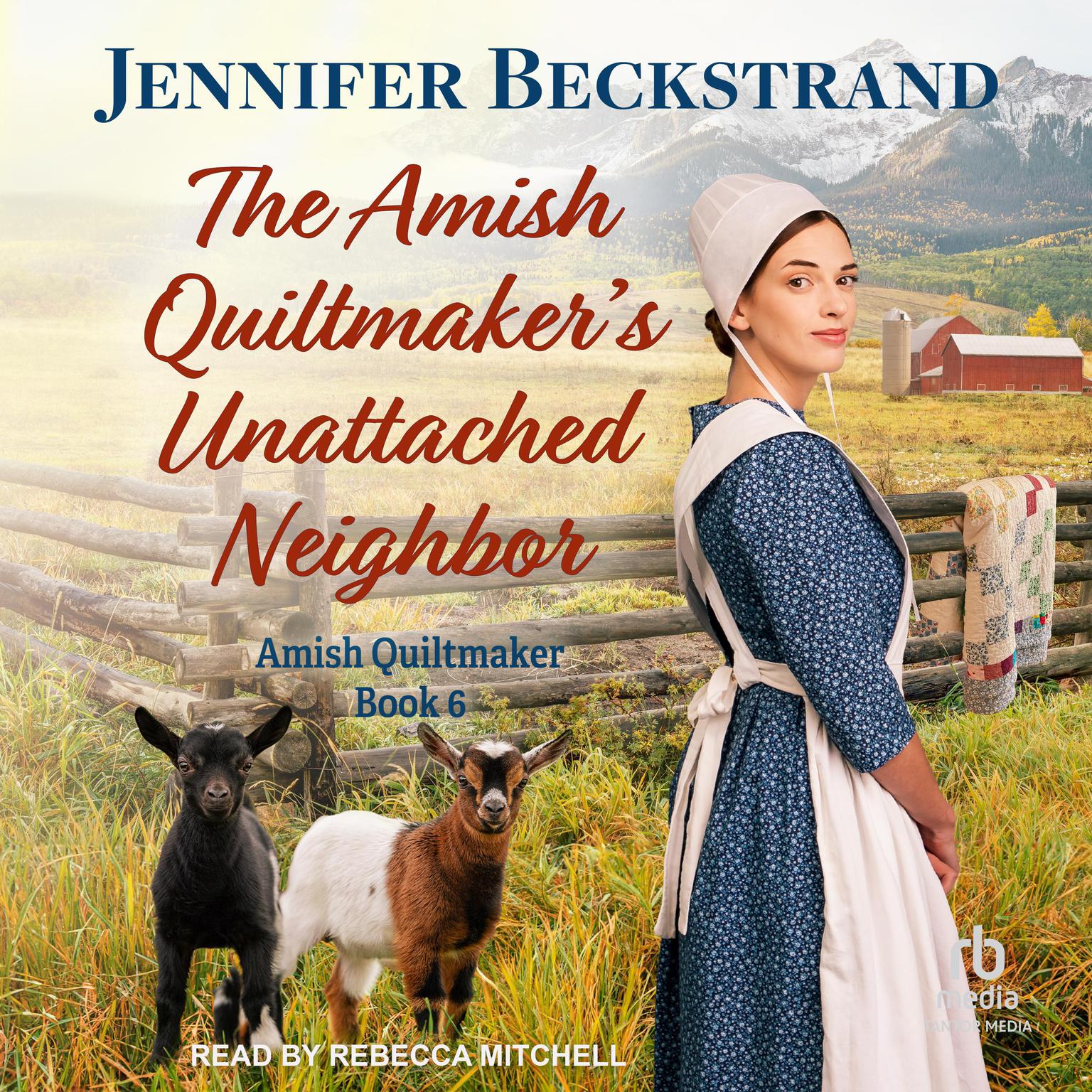 The Amish Quiltmakers Unattached Neighbor Audiobook, by Jennifer Beckstrand