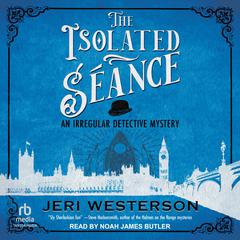 The Isolated Séance Audibook, by Jeri Westerson