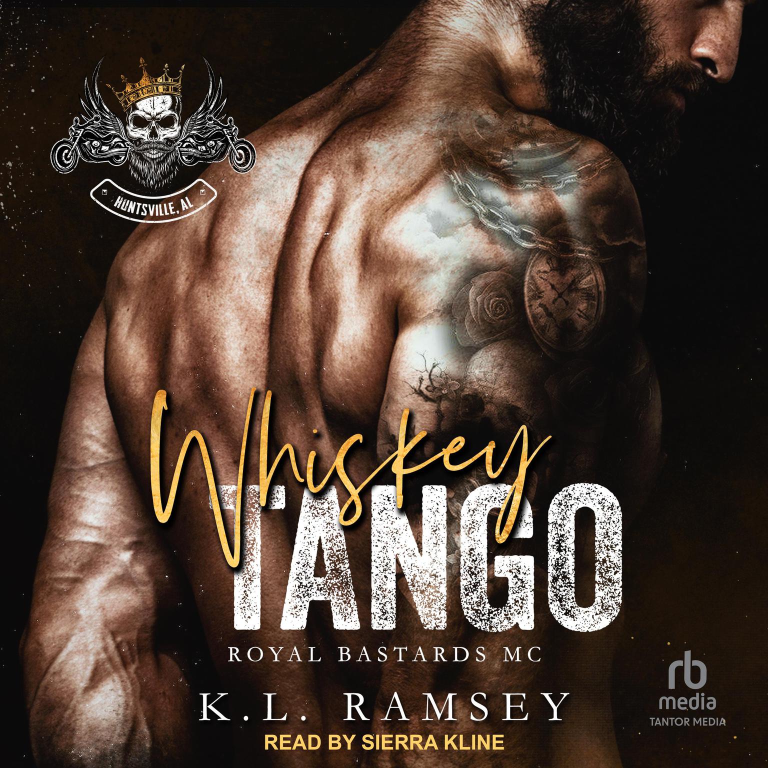 Whiskey Tango: Royal Bastards MC: Hunstville Chapter Audiobook, by K. L. Ramsey