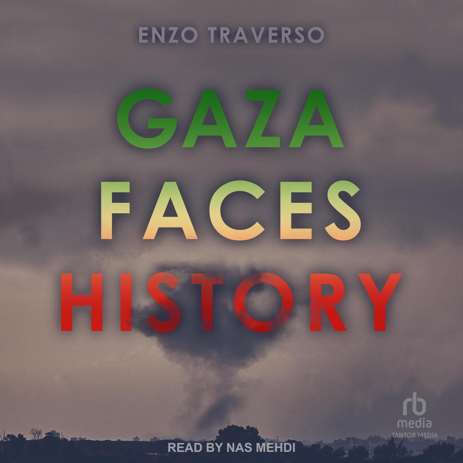 Gaza Faces History Audiobook, by Enzo Traverso