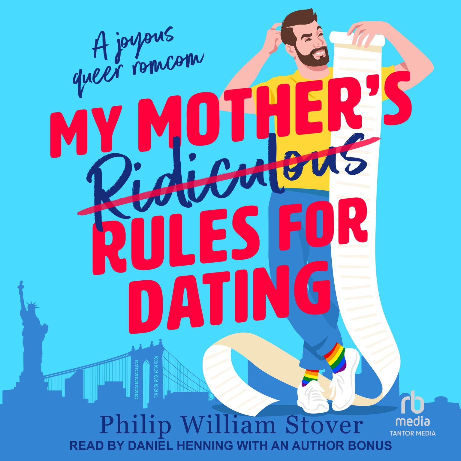 My Mothers Ridiculous Rules for Dating Audiobook, by Philip William Stover