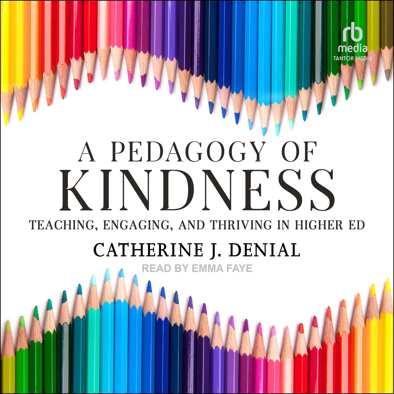 A Pedagogy of Kindness Audiobook, by Catherine J. Denial