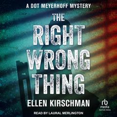 The Right Wrong Thing Audibook, by Ellen Kirschman