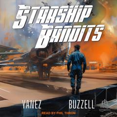 Starship Bandits Audibook, by Ross Buzzell