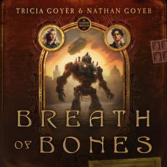 Breath of Bones Audibook, by Tricia Goyer