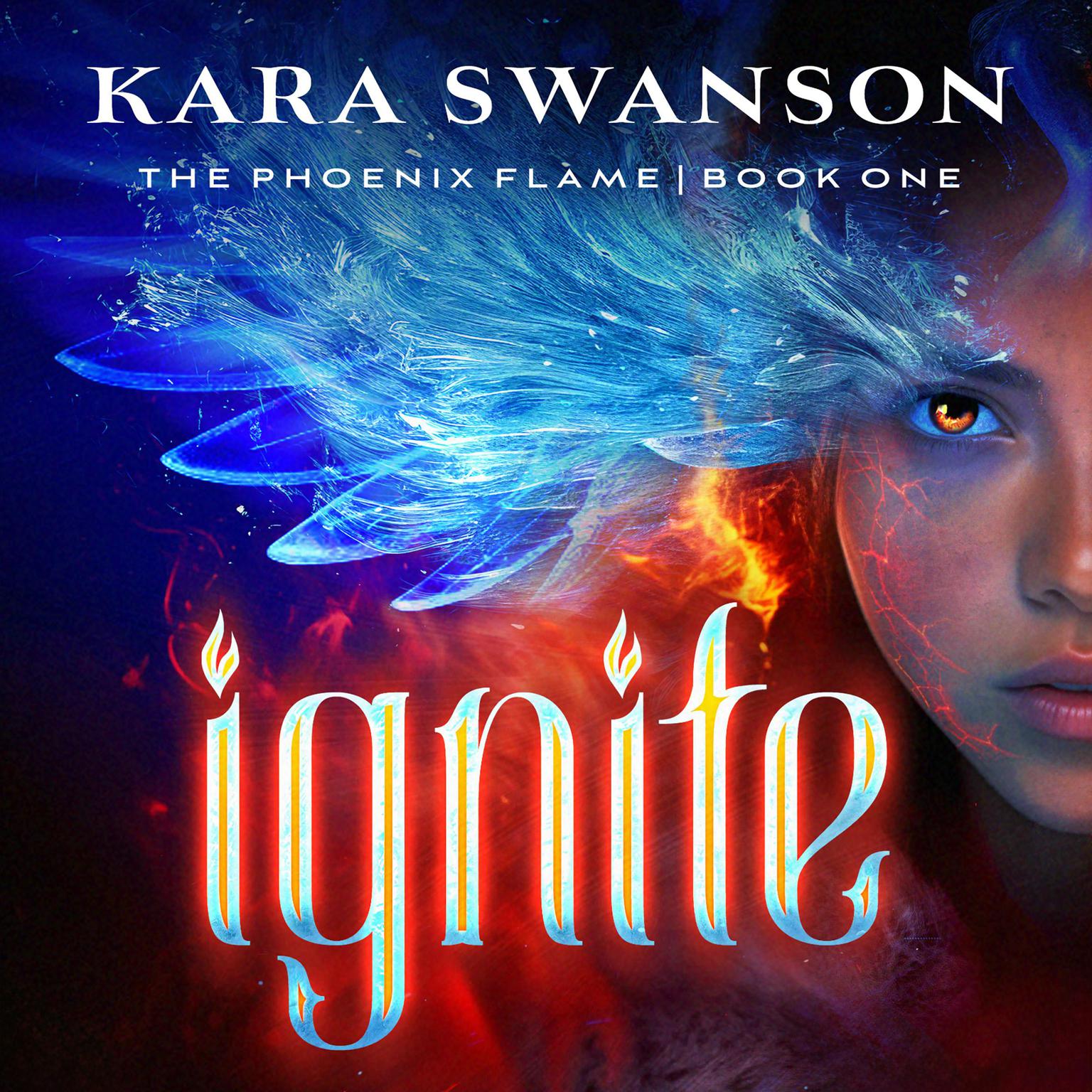 Ignite Audiobook, by Kara Swanson