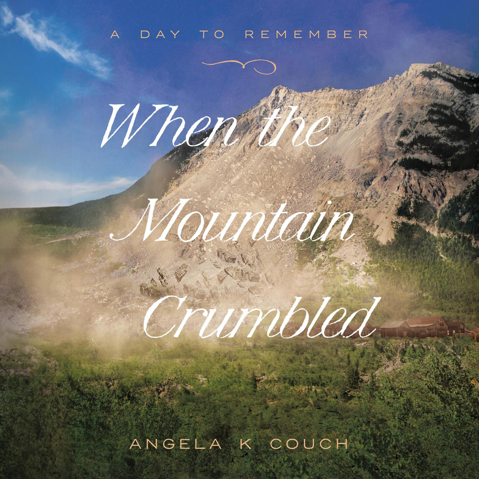 When the Mountain Crumbled Audiobook, by Angela K. Couch