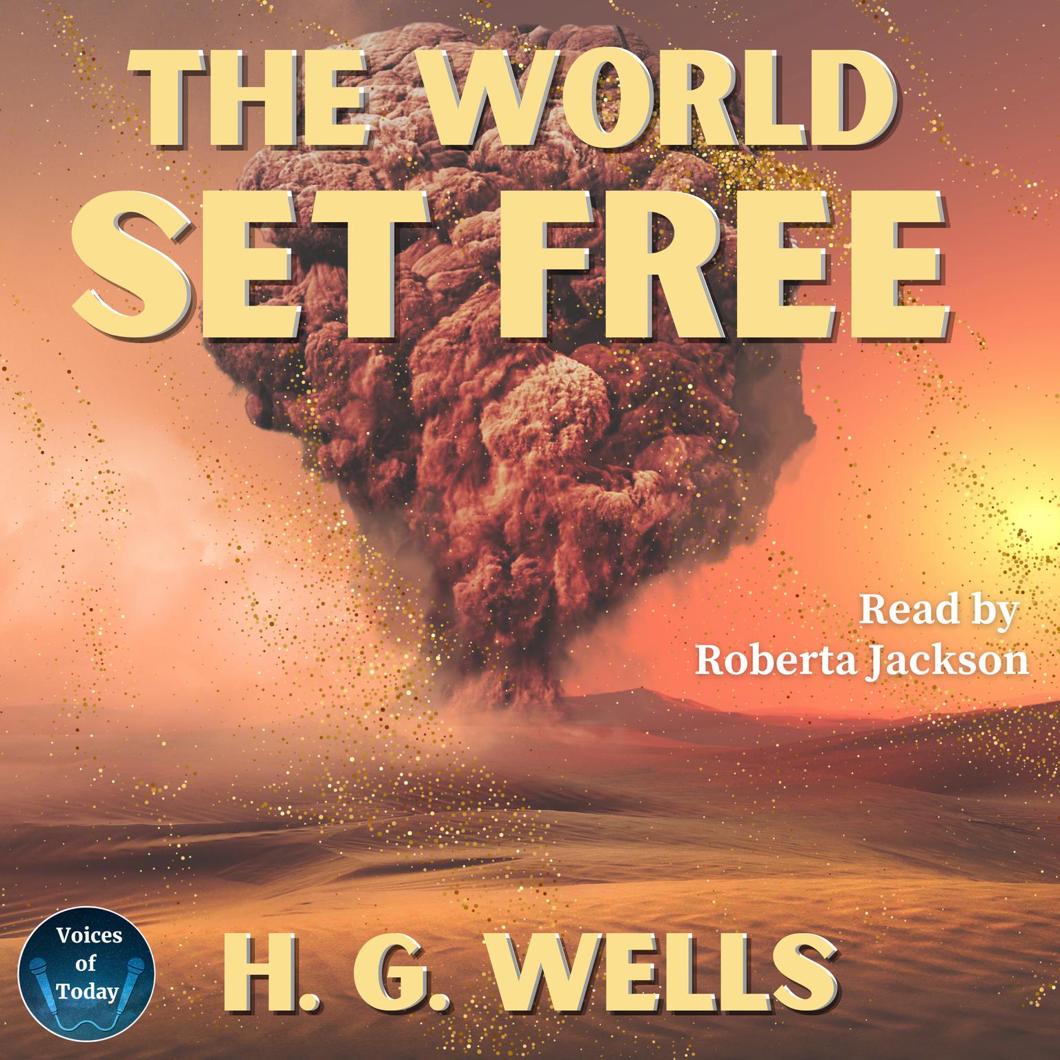 The World Set Free Audiobook, by H. G. Wells