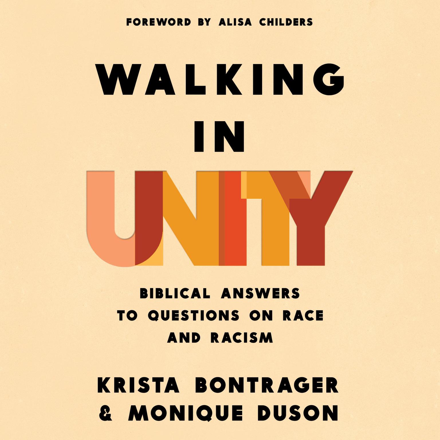 Walking in Unity: Biblical Answers to Questions on Race and Racism Audiobook, by Krista Bontrager