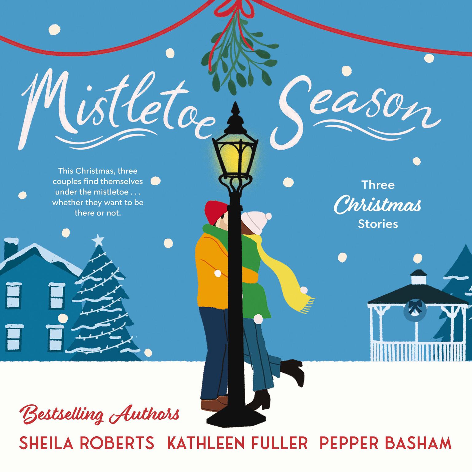 Mistletoe Season: Three Christmas Stories Audiobook, by Sheila Roberts