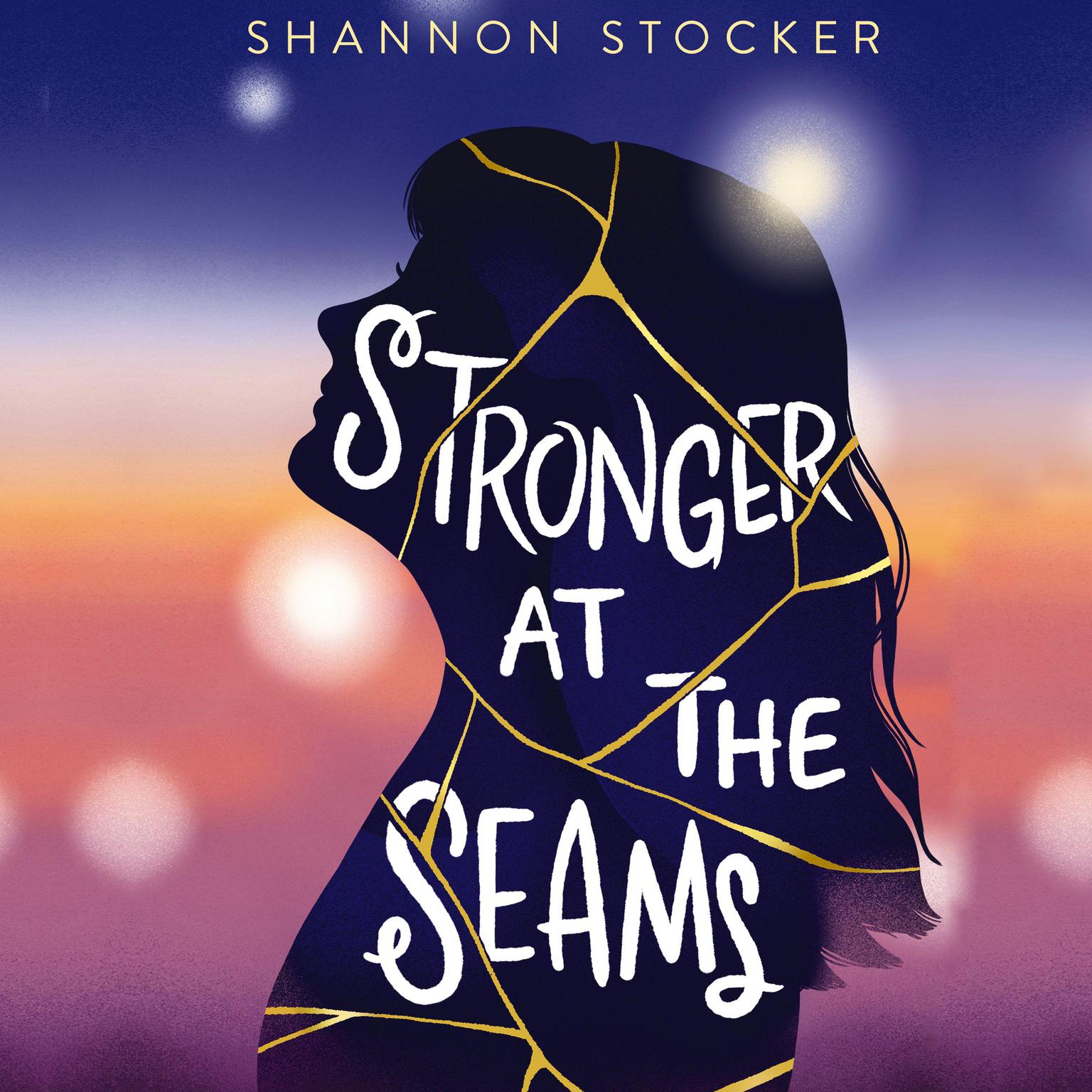 Stronger at the Seams Audiobook, by Shannon Stocker