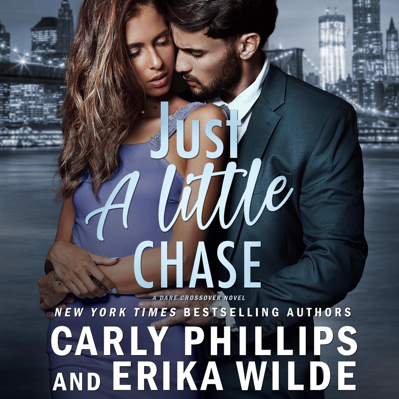 Just a Little Chase: A Dare Crossover Novel&nbsp; Audiobook, by Carly Phillips