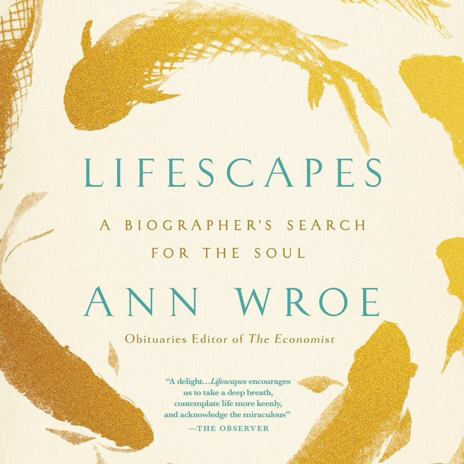 Lifescapes: A Biographers Search for the Soul Audiobook, by Thomas Nelson