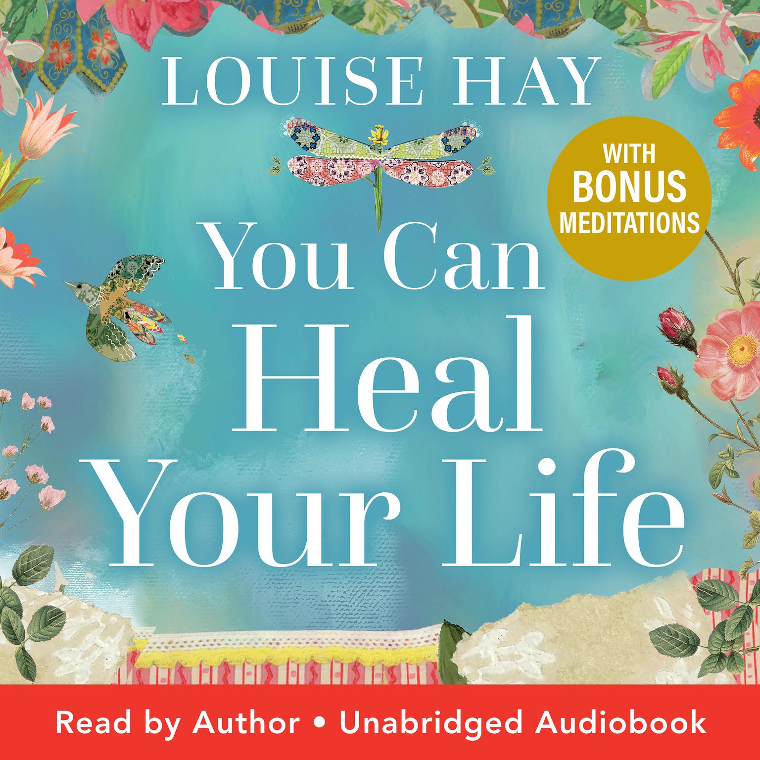 You Can Heal Your Life: 40th Anniversary Edition Audiobook, by Louise Hay