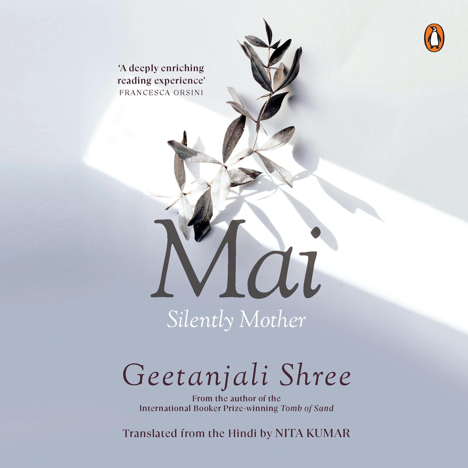 Mai: Silently Mother Audiobook, by Geetanjali Shree